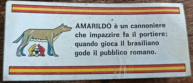Un cimelio con Amarildo protagonista. Fonte AsRomaUltras
